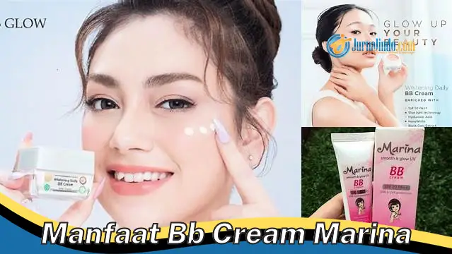 Temukan Manfaat BB Cream Marina yang Jarang Diketahui, Wajib Tahu!