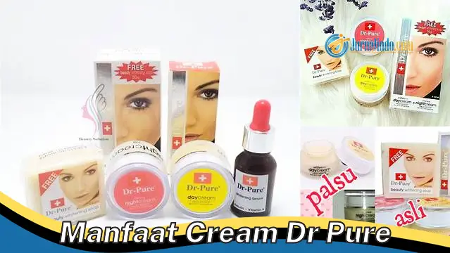 Temukan Manfaat Cream DR Pure yang Jarang Diketahui