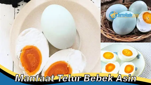 Ungkap Rahasia Manfaat Telur Bebek Asin yang Jarang Diketahui