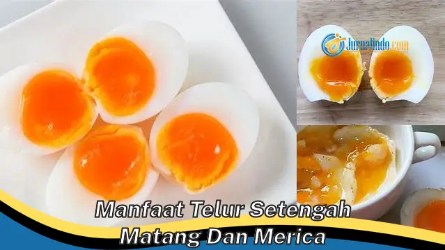 Temukan Manfaat Telur Setengah Matang dan Lada yang Jarang Diketahui