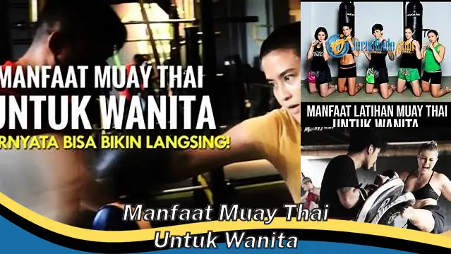 Temukan 6 Manfaat Muay Thai untuk Wanita yang Jarang Diketahui