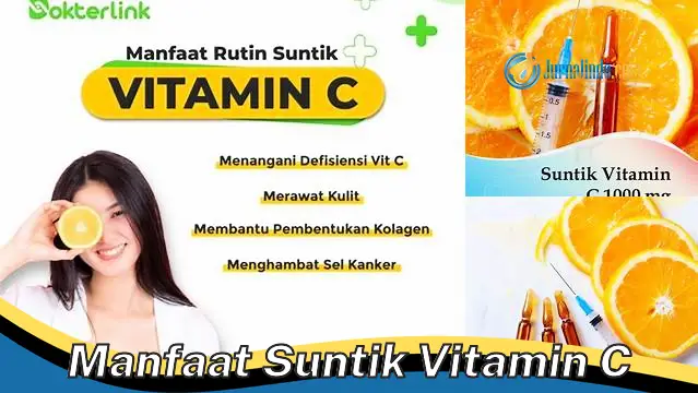 Temukan 6 Khasiat Suntik Vitamin C yang Jarang Diketahui